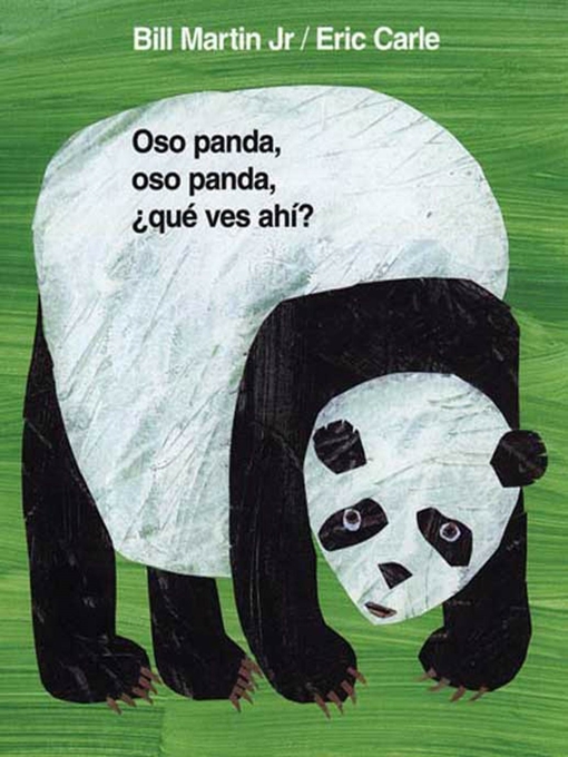 Title details for Oso panda, oso panda, ¿qué ves ahí? / Panda Bear, Panda Bear, What Do You Hear? (Spanish Edition) by Bill Martin, Jr. - Available